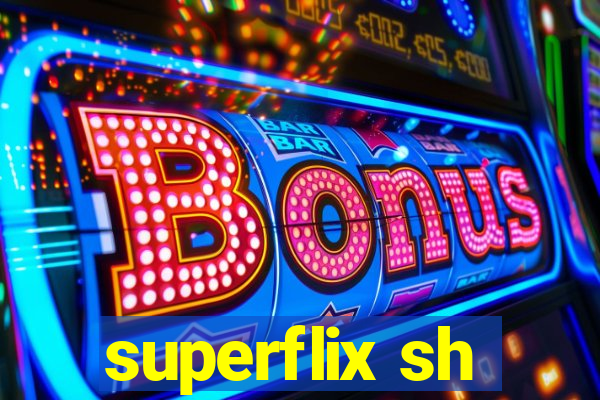 superflix sh